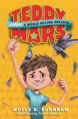 Teddy Mars Buch #1: Fast ein Weltrekordbrecher - Teddy Mars Book #1: Almost a World Record Breaker