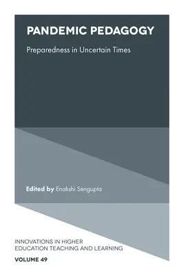 Pandemie-Pädagogik: Bereitschaft in unsicheren Zeiten - Pandemic Pedagogy: Preparedness in Uncertain Times