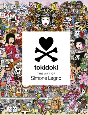 Tokidoki: Die Kunst von Simone Legno - Tokidoki: The Art of Simone Legno