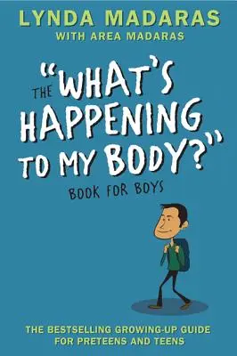 Was passiert mit meinem Körper? Buch für Jungen: Überarbeitete Ausgabe - What's Happening to My Body? Book for Boys: Revised Edition