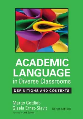 Akademische Sprache in heterogenen Klassenzimmern: Definitionen und Kontexte - Academic Language in Diverse Classrooms: Definitions and Contexts