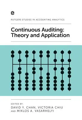 Kontinuierliche Rechnungsprüfung: Theorie und Anwendung - Continuous Auditing: Theory and Application