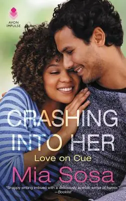 Crashing Into Her: Liebe auf Kommando - Crashing Into Her: Love on Cue