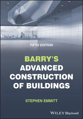 Barrys Fortgeschrittene Konstruktion von Gebäuden - Barry's Advanced Construction of Buildings