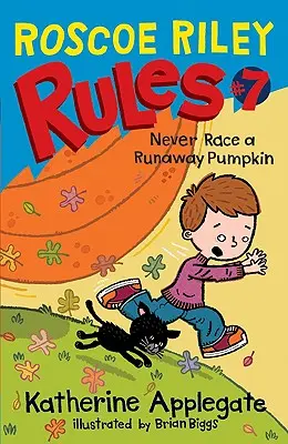 Roscoe Riley-Regel Nr. 7: Fahre nie mit einem entlaufenen Kürbis um die Wette - Roscoe Riley Rules #7: Never Race a Runaway Pumpkin