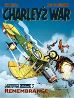 Charley's War Vol. 3: Erinnerung - Die endgültige Sammlung - Charley's War Vol. 3: Remembrance - The Definitive Collection