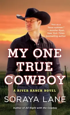 Mein einzig wahrer Cowboy: Ein River-Ranch-Roman - My One True Cowboy: A River Ranch Novel