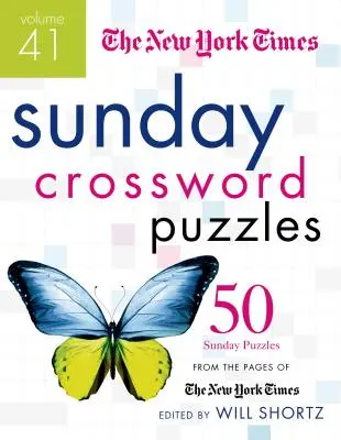 Die New York Times Sonntags Kreuzworträtsel, Band 41: 50 Sonntagsrätsel von den Seiten der New York Times - The New York Times Sunday Crossword Puzzles, Volume 41: 50 Sunday Puzzles from the Pages of the New York Times