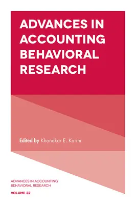 Fortschritte in der verhaltenswissenschaftlichen Rechnungslegungsforschung - Advances in Accounting Behavioral Research