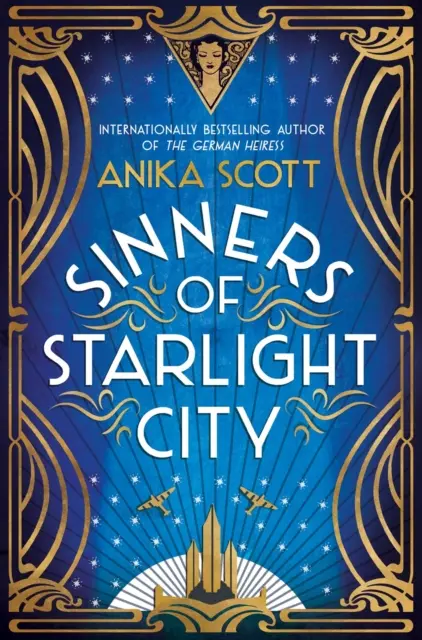 Die Sünder von Starlight City - Ein prächtiger, fesselnder historischer Roman über Rache und Wiedergutmachung - Sinners of Starlight City - A sumptuous, page-turning historical novel of revenge and redemption