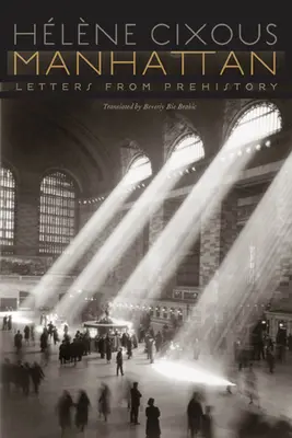 Manhattan: Briefe aus der Vorgeschichte - Manhattan: Letters from Prehistory