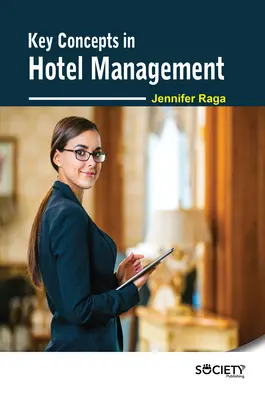 Schlüsselkonzepte im Hotelmanagement - Key Concepts in Hotel Management