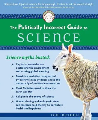 Der politisch inkorrekte Führer zur Wissenschaft - The Politically Incorrect Guide to Science