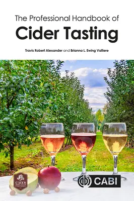 Das Profi-Handbuch der Apfelweinverkostung - The Professional Handbook of Cider Tasting