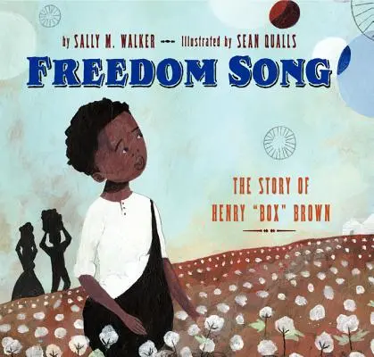 Lied der Freiheit: Die Geschichte von Henry Box Brown - Freedom Song: The Story of Henry Box Brown