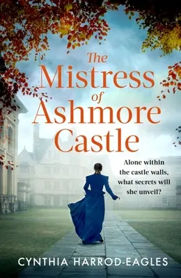 Die Herrin von Schloss Ashmore - The Mistress of Ashmore Castle