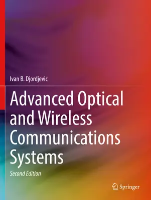 Fortgeschrittene optische und drahtlose Kommunikationssysteme - Advanced Optical and Wireless Communications Systems