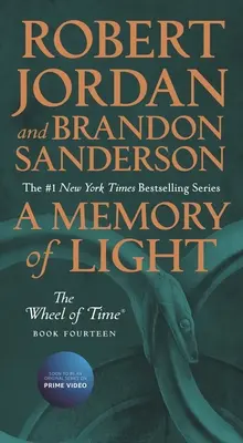 Eine Erinnerung aus Licht: Buch Vierzehn des Rades der Zeit - A Memory of Light: Book Fourteen of the Wheel of Time