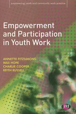 Empowerment und Partizipation in der Jugendarbeit - Empowerment and Participation in Youth Work