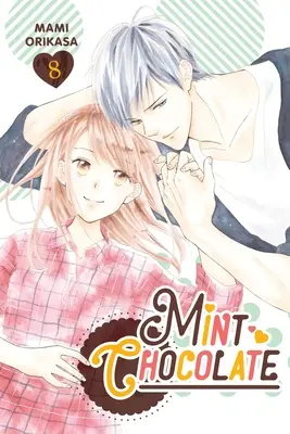 Minzschokolade, Bd. 8: Band 8 - Mint Chocolate, Vol. 8: Volume 8
