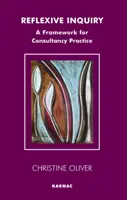 Reflexive Untersuchung: Ein Rahmen für die Beratungspraxis - Reflexive Inquiry: A Framework for Consultancy Practice