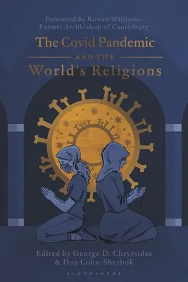 Die Covid-Pandemie und die Religionen der Welt: Herausforderungen und Antworten - The Covid Pandemic and the World's Religions: Challenges and Responses