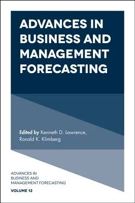 Vorhersagen in Wirtschaft und Management - Advances in Business and Management Forecasting