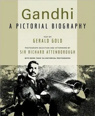 Gandhi: Eine bildliche Biographie - Gandhi: A Pictorial Biography