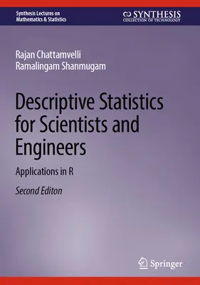 Deskriptive Statistik für Naturwissenschaftler und Ingenieure: Anwendungen in R - Descriptive Statistics for Scientists and Engineers: Applications in R