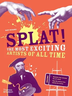 Splat!: Die aufregendsten Künstler aller Zeiten - Splat!: The Most Exciting Artists of All Time