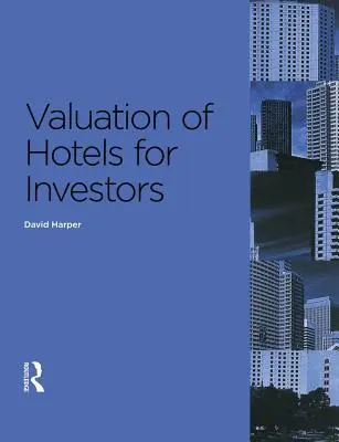 Bewertung von Hotels für Investoren - Valuation of Hotels for Investors