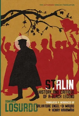 Stalin: Geschichte und Kritik einer schwarzen Legende - Stalin: History and Critique of a Black Legend