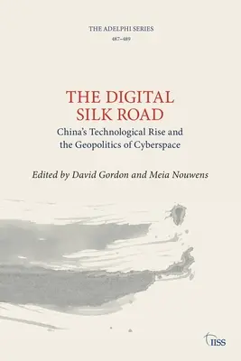 Die digitale Seidenstraße: Chinas technologischer Aufstieg und die Geopolitik des Cyberspace - The Digital Silk Road: China's Technological Rise and the Geopolitics of Cyberspace