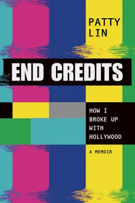 Abspann: Wie ich mit Hollywood Schluss gemacht habe - End Credits: How I Broke Up with Hollywood