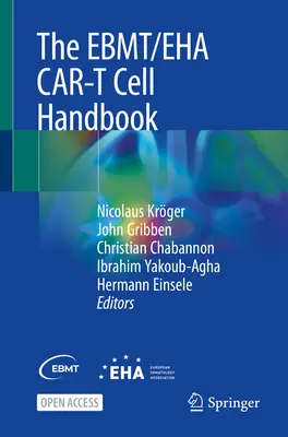 Manual da Ebmt/Eha Car-T Cell - The Ebmt/Eha Car-T Cell Handbook