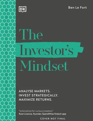 Die Denkweise des Investors: Analysiere die Märkte. Strategisch investieren. Risiko minimieren. Erträge maximieren. - The Investor's Mindset: Analyze Markets. Invest Strategically. Minimize Risk. Maximize Returns.