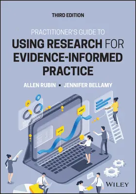Leitfaden für Praktiker zur Nutzung von Forschung für eine evidenzbasierte Praxis - Practitioner's Guide to Using Research for Evidence-Informed Practice