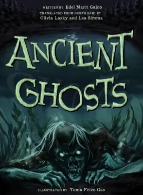 Antike Gespenster: Eine Sammlung von seltsamen und gruseligen Geschichten aus Nordnorwegen - Ancient Ghosts: A Collection of Strange and Scary Stories from Northern Norway