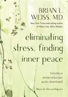 Stress abbauen, inneren Frieden finden - Eliminating Stress, Finding Inner Peace