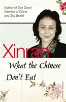 Was die Chinesen nicht essen - What the Chinese Don't Eat