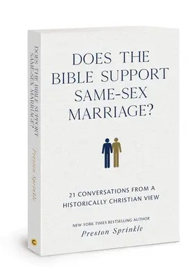 Unterstützt die Bibel die gleichgeschlechtliche Ehe?: 21 Gespräche aus historisch christlicher Sicht - Does the Bible Support Same-Sex Marriage?: 21 Conversations from a Historically Christian View