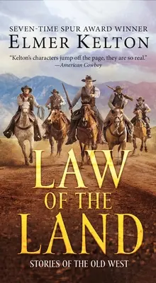 Das Gesetz des Landes: Geschichten aus dem Alten Westen - Law of the Land: Stories of the Old West