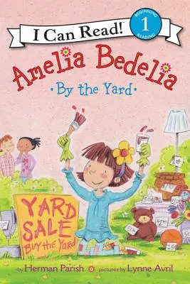 Amelia Bedelia auf dem Hof - Amelia Bedelia by the Yard