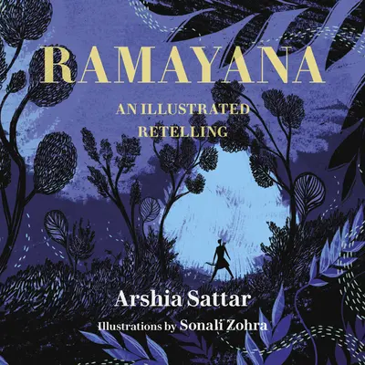 Ramayana: Eine illustrierte Nacherzählung - Ramayana: An Illustrated Retelling