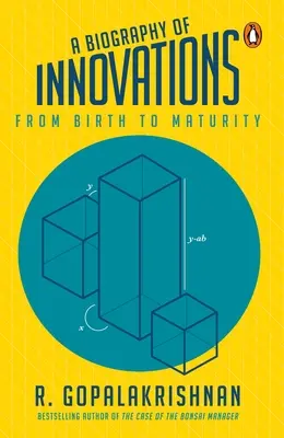 Eine Biographie der Innovationen: Von der Geburt bis zur Reife - A Biography of Innovations: From Birth to Maturity