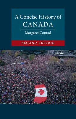 Kurze Geschichte Kanadas (Conrad Margaret (University of New Brunswick)) - Concise History of Canada (Conrad Margaret (University of New Brunswick))