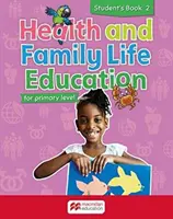 Gesundheits- und Familienerziehung - Schülerbuch 2 - für die Primarstufe - Health and Family Life Education Student's Book 2 - for primary level