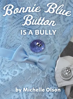 Bonnie Blue Button ist ein Tyrann - Bonnie Blue Button is a Bully