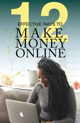 12 wirksame Wege, online Geld zu verdienen - 12 Effective Ways To Make Money Online