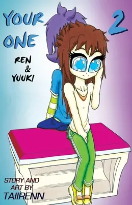 Deine Eins: Ren & Yuuki Band 2 - Your One: Ren & Yuuki Vol. 2